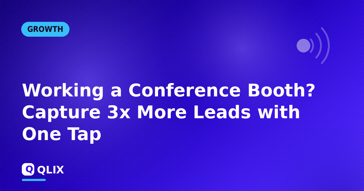 Working a Conference Booth? Capture 3x More Leads with One Tap — cover illustration