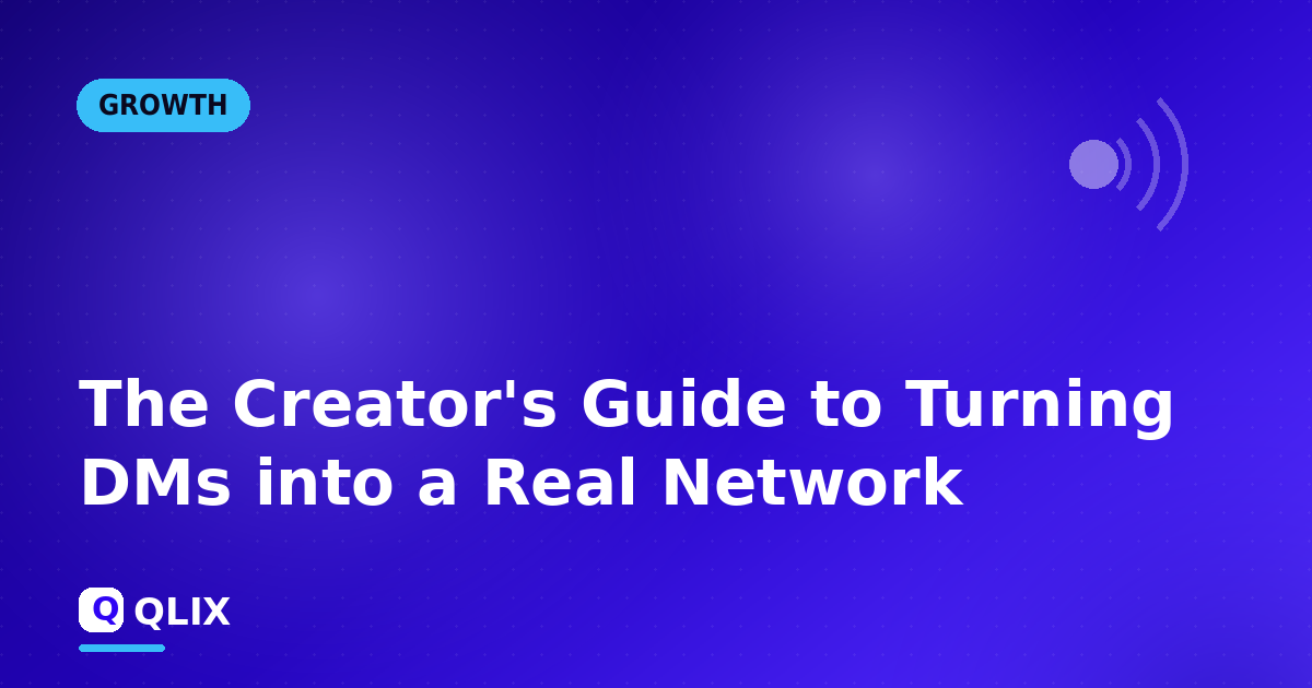 The Creator's Guide to Turning DMs into a Real Network — cover illustration