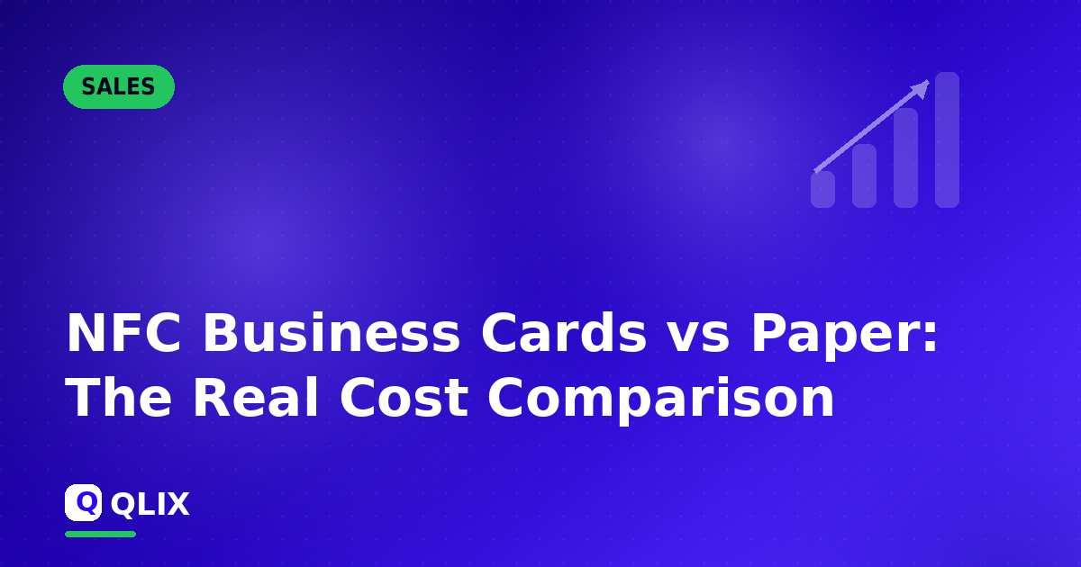 NFC Business Cards vs Paper: The Real Cost Comparison — article cover